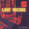 The Voyces - "Love Arcade"